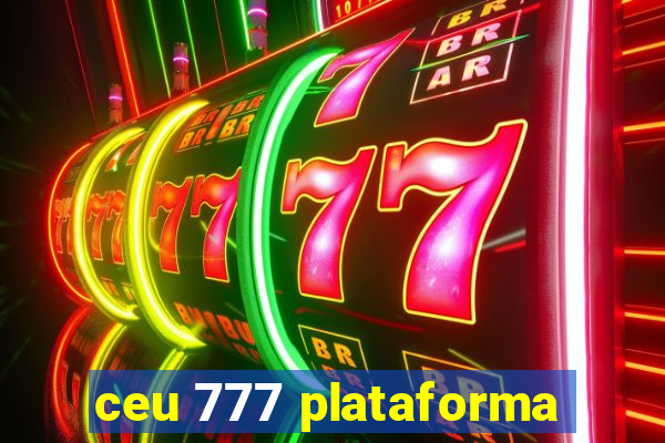 ceu 777 plataforma